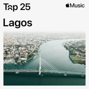 Top 25: Lagos On Apple Music